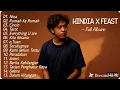 Download Lagu Kumpulan Lagu Terbaik HINDIA x FEAST Full Album | Lagu Pop Terpopuler 2025 | Top Hist Spotify 2025
