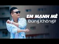 Download Lagu EM MẠNH MẼ ĐÚNG KHÔNG X ĐỜI KHÓ CÓ AI ĐOÁN ĐƯỢC | LIÊN KHÚC TỐNG GIA VỸ 2025