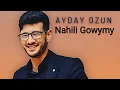 Aydayozin Nahili gowymy #turkmenaydymlary #turkmenrap   #aydayozin