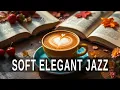 Lagu Soft Elegant Jazz ☕ Bossa Nova background for Great Moods, Stress Relief and Relaxing