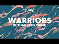 Land of Color - Warriors (Official Lyric Video)