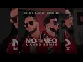 Casper Magico & Anuel AA - No Te Veo [Mambo Remix] Leo Sánchez & La Doble C