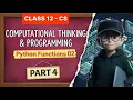 Function Inputs Return Execution Flow Class 12 Computer Science Unit 1 Part 4
