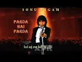 Download Lagu PARDA HAI PARD /// SONU NIGAM /// RAFI KI YAADEIN