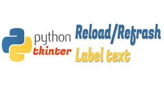 Python Tkinter GUI Reload Refresh tk Label text Python Tkinter text refresh