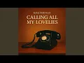 Download Lagu Calling All My Lovelies