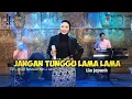 Lagu JANGAN TUNGGU LAMA LAMA || LIA JEPANK || COVER MUSIC VIDEO