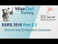 SSRS 2016 Part 2 2 - Shared and Embedded Datasets