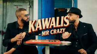MR CRAZY - KAWALIS | Official Music Video