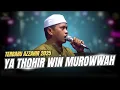 Lagu SHOLAWAT YA THOHIR WIN MUROWWAH TERBARU AZZAHIR 2025 FULL LIRIK ARAB😍