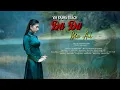 Download Lagu Xin đừng trách Đa Đa - Mộc Anh | Tìm em như thể tìm chim, chim bay biển bắc anh tìm biển nam...