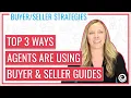 The Top 3 Ways Agents Are Using Buyer Seller Guides Keeping Current Matters