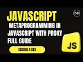 Metaprogramming in JavaScript with Proxy - Full Guide with Real Examples