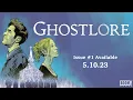 GHOSTLORE - Comic Book Trailer