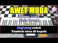 AWET MUDA Karaoke Rhoma irama Nada cowok | Cover Korg Pa3x (Chord\u0026Lirik)