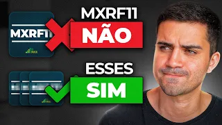 NÃO COMPRE MXRF11 AGORA! ESSES FIIS SÃO MELHORES,  MAIS BARATOS E PAGAM MAIS