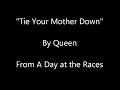 Queen - Tie Your Mother Down