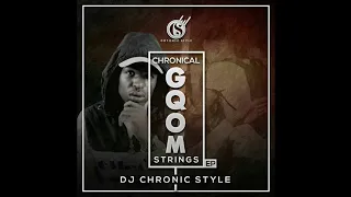 dj chronic style gqom strings