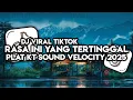 Download Lagu DJ RASA INI YANG TERTINGGAL PLAT KT TERBARU 2025 VIRAL TIKTOK SOUND VELOCITY YANG KALIAN CARI !!