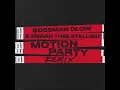 BossMan Dlow - Motion Party (Remix) (Feat. Megan Thee Stallion) (Clean)