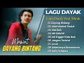 Download Lagu DAYANG BINTANG - Mawat | LAGU DAYAK VIRAL POPULER || UDAH MABUK TINDUK | FULL ALBUM 2025