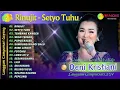 Lagu DENI KRISTIANI - RINUJIT - SETYO TUHU | KOMPILASI VIDEO LANGGAM CAMPURSARI GAYENG TERBARU 2024