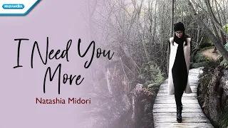 Download I Need You More - Natashia Midori (with lyric) MP3