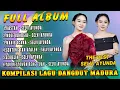 Download Lagu Full Album Madura Viral The Best Selvi Ayunda Nasib Kasta X Muge Bahagia