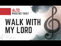 Walk with my Lord ALTO Practice Track SATB Free Sheet Music