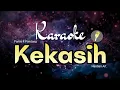 Lagu Kekasih - Pance Pondaag (karaoke) | Original key E mayor