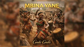 gude gude mbina yane official audio