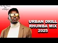 The Vibe Fusion With Esky 24 Urban Drill Rhumba Mix 2025 ft Okello Max Bensoul Wanavokali