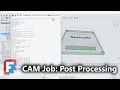 Jobs Post Processing - FreeCAD CAM 1 1