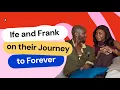 Lagu Lovebirds Ife and Frank Itom Sit With Us to Tell us About Their Love Journey | WATCH