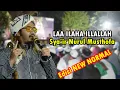 Download Lagu LA ILAHA ILLALLAH MUHAMMAD ROSULULLAH | SYAIR NURUL MUSTHOFA