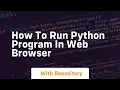 how to run python program in web browser