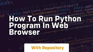 how to run python program in web browser