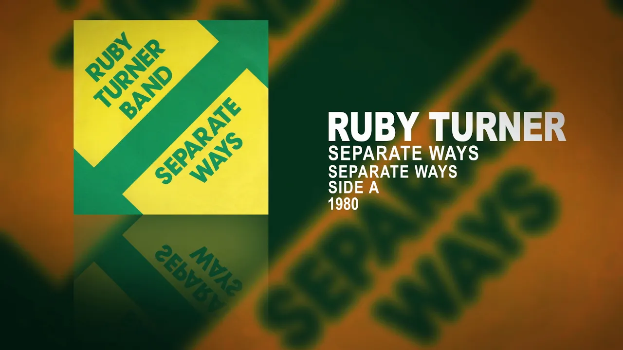 Ruby Turner - Separate Ways (Separate Ways, Side A)