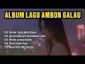Download Lagu LAGU AMBON SEDIH ☆ ALBUM LAGU AMBON ☆ RINDU YANG BETA RASA