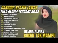 Download Lagu REVINA ALVIRA - BUKAN TAK MAMPU (Full Album Dangdut Klasik 2025) | NASIB BUNGA,COVER GASENTRA VIRAL