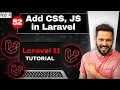 Laravel 11 tutorial in Hindi Use CSS and javascript with Laravel