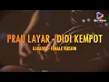 Download Lagu PRAU LAYAR | DIDI KEMPOT | KARAOKE