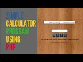 Create a Simple calculator Using PHP with source code