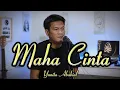 Download Lagu MAHA CINTA - YUNITA ABABIEL || Cover By ZANCA
