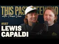 Download Lagu Lewis Capaldi | This Past Weekend w/ Theo Von #597