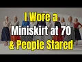 Download Lagu I Wore a Miniskirt at 70 – and People Stared