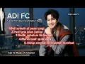 Lagu ALBUM POP MELAYU DANGDUT TERBARU, BY ADI FC, Syahdu enak di dengar dan sangat menyentuh hati 🎧🤲