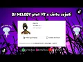 Download Lagu DJ Melodi Plat KT X Cinta Sejati - Satt FX VIRAL FYP TIKTOK TERBARU 2023!!