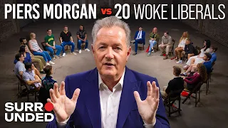Piers Morgan vs 20 Woke Liberals Surrounded