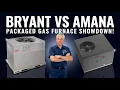 Packaged Gas Unit Comparison Bryant 575C vs Amana APGM3